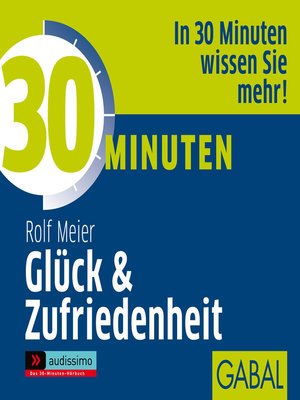 cover image of 30 Minuten Glück und Zufriedenheit